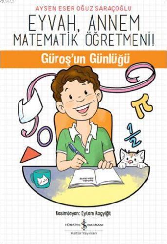 Eyvah, Annem Matematik Öğretmeni Aysen Eser Oğuz Saraçoğlu