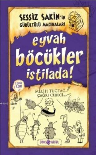 Eyvah Böcükler İstilada! (ciltli);Sessiz Sakin'in Gürültülü Maceralar