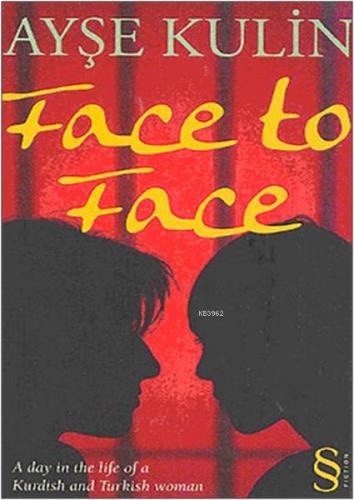 Face To Face Ayşe Kulin