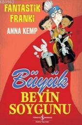 Fantastik Franki - Büyük Beyin Soygunu Anna Kemp