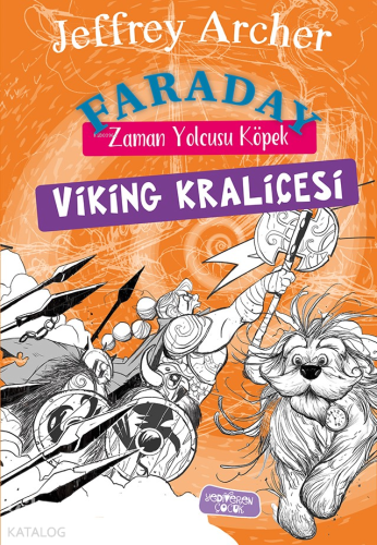 Faraday-Zaman Yolcusu Köpek;Viking Kraliçesi Jeffrey Archer