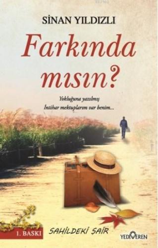 Farkında mısın? Sinan Yıldızlı