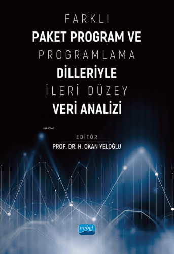 Farklı Paket Program ve Programlama Dilleriyle İleri Düzey Veri Analiz