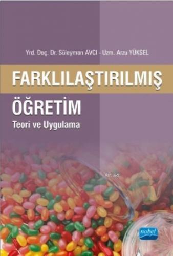 Farklılaştırılmış Öğretim; Teori ve Uygulama Arzu Yüksel