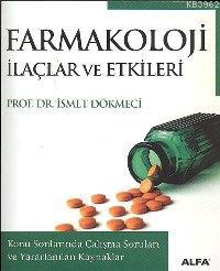 Farmakoloji İlaçlar ve Etkileri İsmet Dökmeci