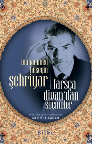 Farsça Divan’dan Seçmeler Muhammed Hüseyin Şehriyar