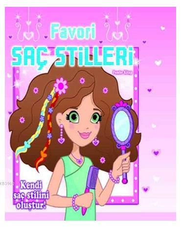 Favori Saç Stilleri (Pembe Kitap) Kolektif