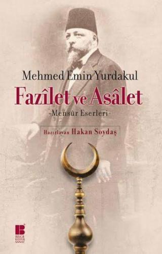 Fazîlet ve Asâlet Mehmet Emin Yurdakul