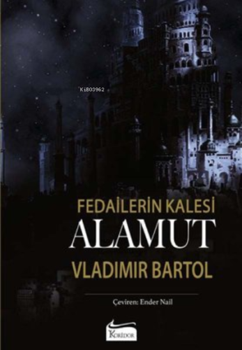 Fedailerin Kalesi;Alamut Vladimir Bartol