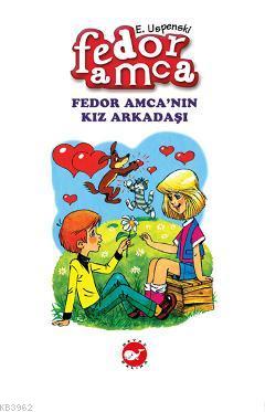 Fedor Amca'nın Kız Arkadaşı Eduard Uspenski