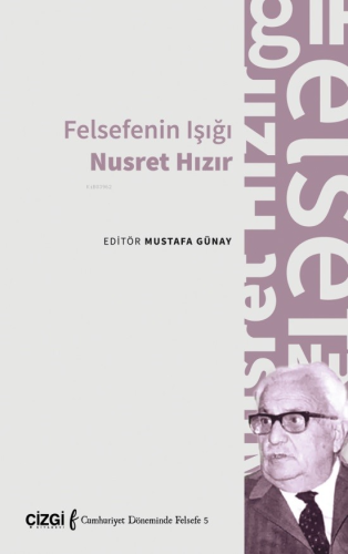 Felsefenin Işığı Nusret Hızır Kolektif