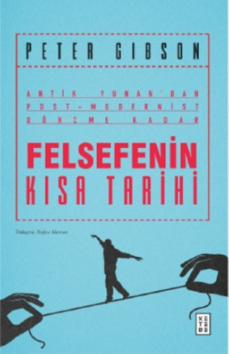 Felsefenin Kısa Tarihi Peter Gibson