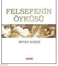 Felsefenin Öyküsü Bryan Magee