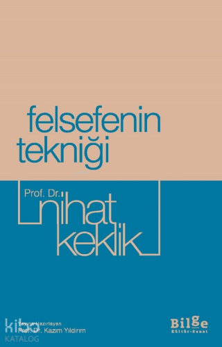 Felsefenin Tekniği Nihat Keklik