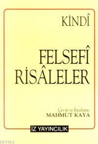 Felsefî Risâleler El-Kindî