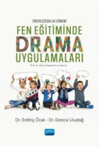 Fen Eğitiminde Drama Uygulamaları Gonca Uludağ