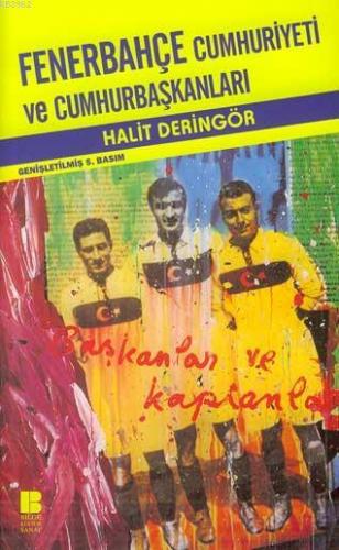 Fenerbahçe Cumhuriyeti ve Cumhurbaşkanları Halit Deringör