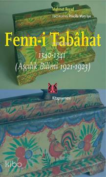 Fenn-i Tabahat 1340-1341; (Aşçılık Bilimi 1921-1923) Mehmet Reşad