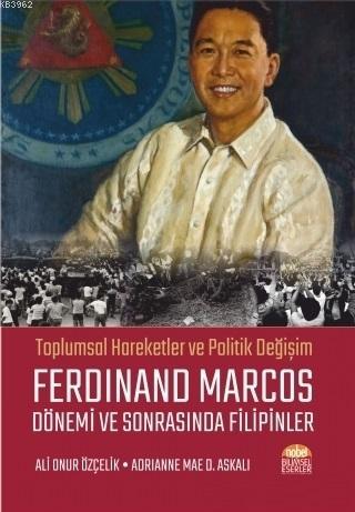 Ferdinand Marcos Dönemi ve Sonrasında Filipinler; Toplumsal Hareketler