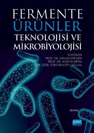 Fermente Ürünler Teknolojisi ve Mikrobiyolojisi Kolektif