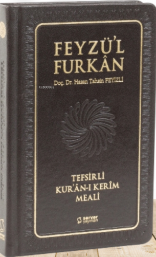 Feyzü'l Furkan Tefsirli Kur'an-ı Kerim Meali Hasan Tahsin Feyizli