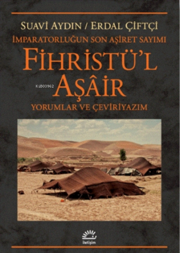 Fihristü'l Aşair - Imparatorluğun Son Aşiret Sayımı Suavi Aydın