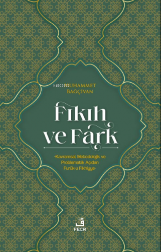 Fıkıh ve Fark Muhammet Bağçivan