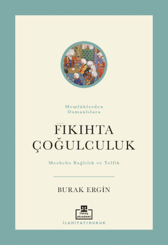 Fıkıhta Çoğulculuk Burak Ergin