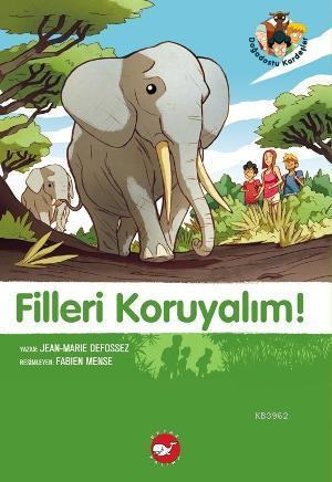 Filleri Koruyalım; Doğadostu Kardeşler 8 Jean Marie Defossez