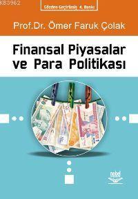 Finansal Piyasalar ve Para Politikası Ömer Faruk Çolak