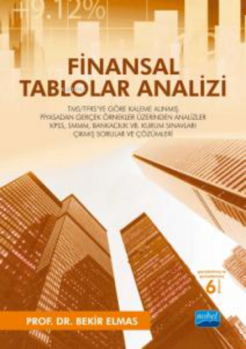 Finansal Tablolar Analizi; TMS/TFRS'ye Göre Kaleme Alınmış Piyasadan G