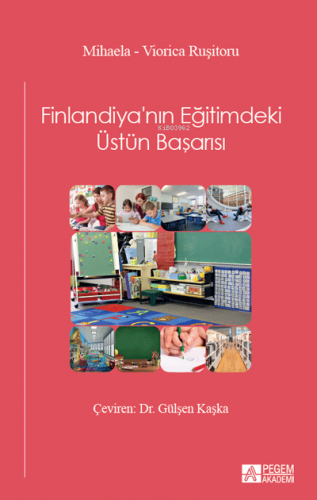 Finlandiya'nın Eğitimdeki Üstün Başarısı Viorica Ruşitoru