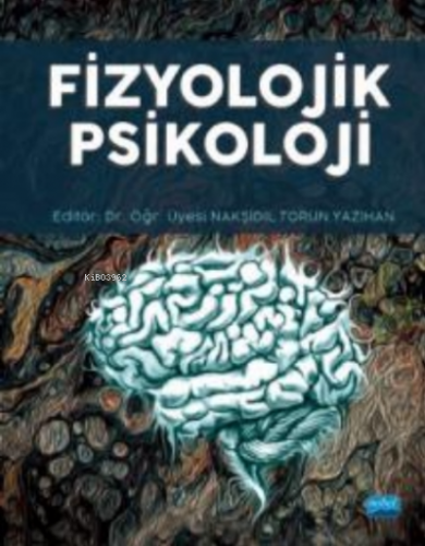 Fizyolojik Psikoloji Nakşidil Torun Yazıhan