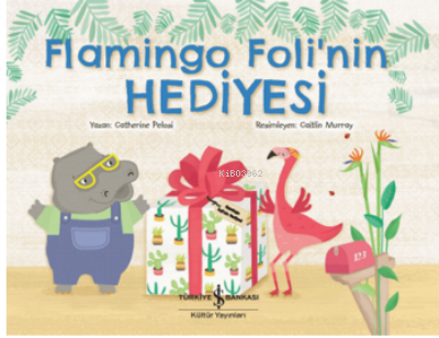 Flamingo Foli'nin Hediyesi Catherine Pelosi