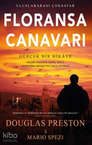 Floransa Canavarı; Gerçek Bir Hikaye Douglas Preston