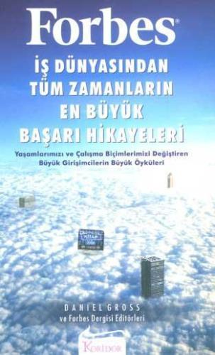 Forbes İş Dünyasından Tüm Zamanların Baş.hik. Daniel Gros