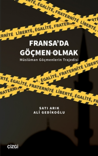 Fransa'da Göçmen Olmak Ali Gedikoğlu