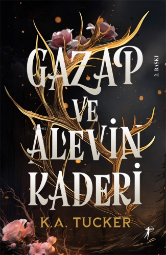 Gazap ve Alevin Kaderi - Kader ve Alev 1 K.A. Tucker