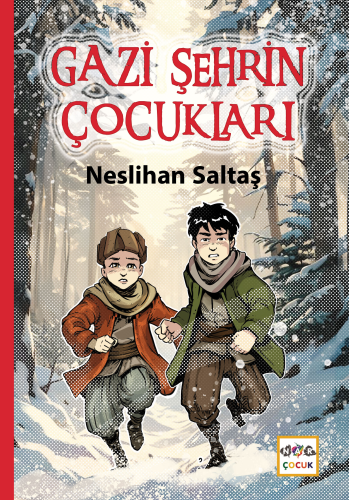 Gazi Şehrin Çocukları Neslihan Saltaş