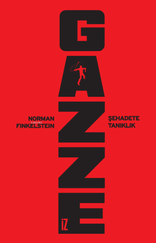 Gazze;Şehadete Tanıklık Norman G. Finkelstein