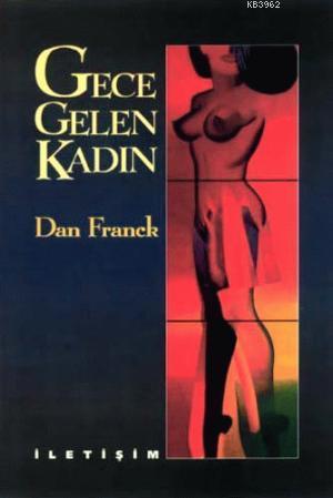 Gece Gelen Kadın Dan Franck