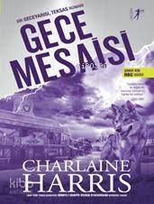 Gece Mesaisi Charlaine Harris