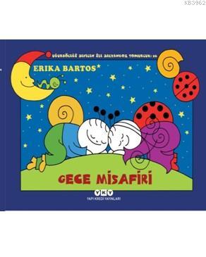 Gece Misafiri - Uğurböceği Sevecen ile Salyangoz Tomurcuk 26 Erika Bar