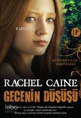 Gecenin Düşüşü Rachel Caine