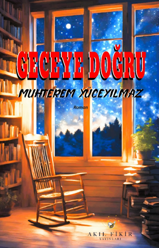 Geceye Doğru Muhterem Yüceyılmaz