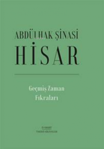 Geçmiş Zaman Fıkraları Abdülhak Şinasi Hisar