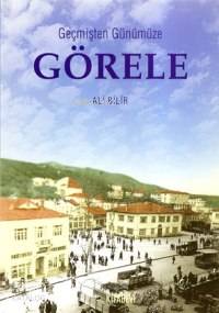 Geçmişten Günümüze Görele Ali Bilir