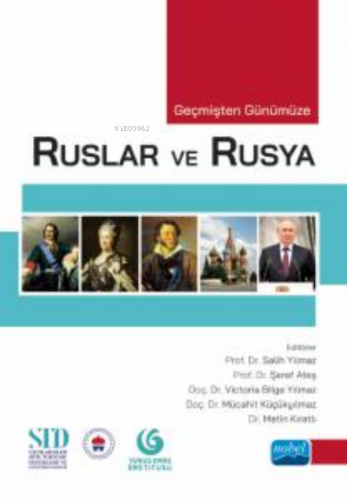 Geçmişten Günümüze Ruslar Ve Rusya Salih Yılmaz