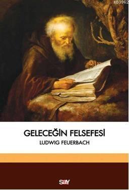 Geleceğin Felsefesi Ludwig Feuerbach