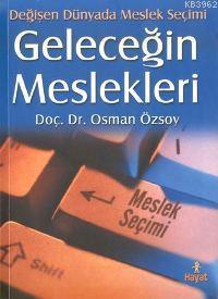 Geleceğin Meslekleri Osman Özsoy